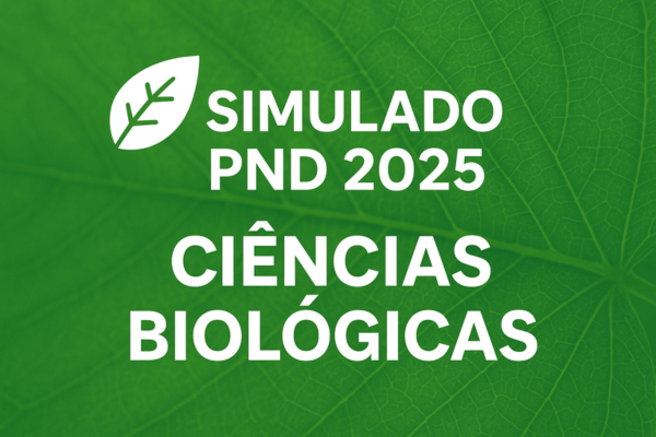 Simulado PND 2025: Ciências Biológicas