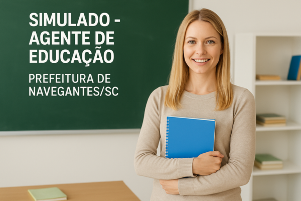 Simulado - Agente de Educação | Prefeitura de Navegantes/SC