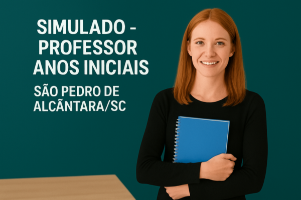 Simulado - Professor Anos Iniciais - São Pedro de Alcântara/SC