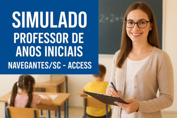 Simulado Professor de Anos Iniciais: Navegantes/SC - ACCESS