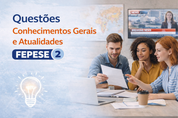 Questões Conhecimentos Gerais e Atualidades FEPESE 2