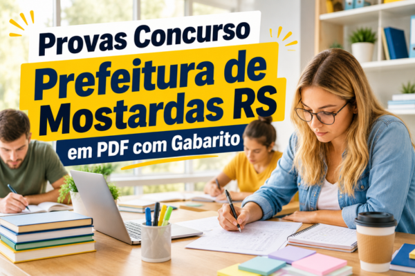 Provas Concurso Prefeitura de Mostardas RS