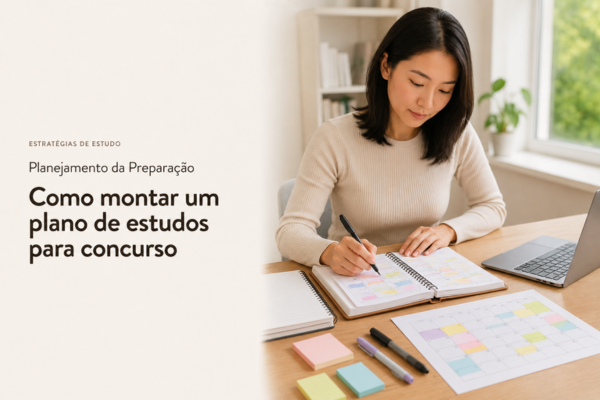 Como Montar um Plano de Estudos para Concurso