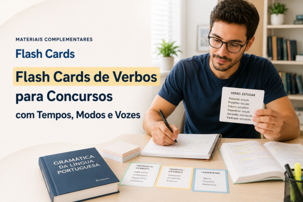 Flash Cards de Verbos para Concursos com Tempos, Modos e Vozes