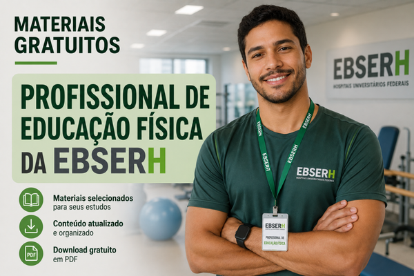 Profissional de Educação Física da EBSERH - Material Gratuito
