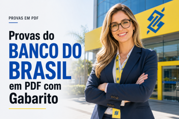 Provas do Banco do Brasil em PDF com Gabarito