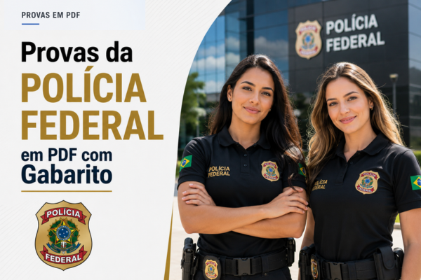 Provas da Polícia Federal em PDF com Gabarito