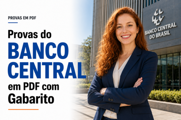 Provas do Banco Central em PDF com Gabarito