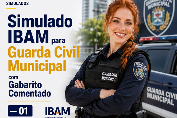 Simulado IBAM para Guarda Civil Municipal com Gabarito Comentado — 01