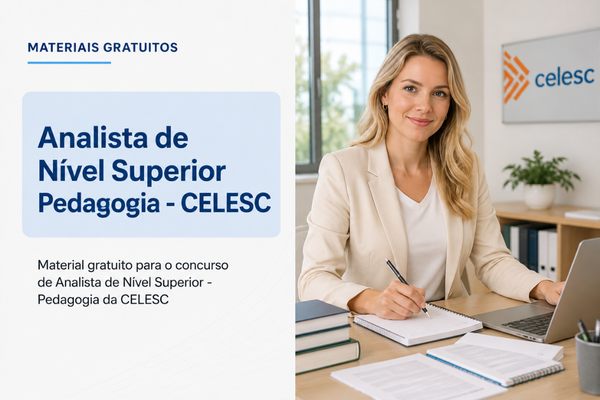 Analista de Nível Superior - Pedagogia - CELESC - Material Gratuito