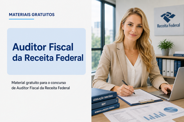 Auditor Fiscal da Receita Federal - Material Gratuito