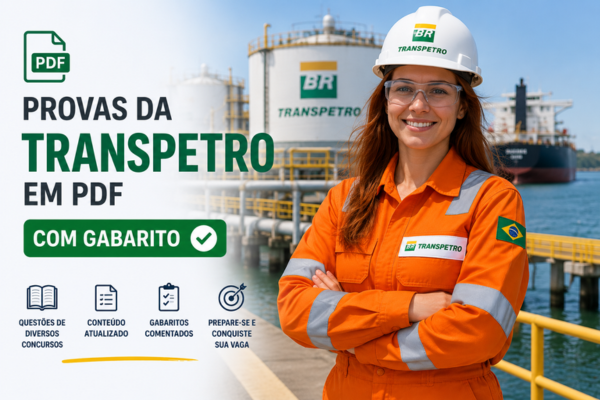 Provas da Transpetro em PDF com Gabarito