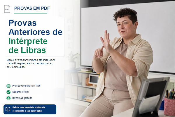 Provas Anteriores de Intérprete de Libras