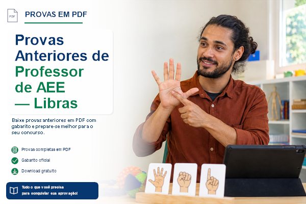 Provas Anteriores de Professor de AEE - Libras