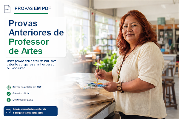 Provas Anteriores de Professor de Artes