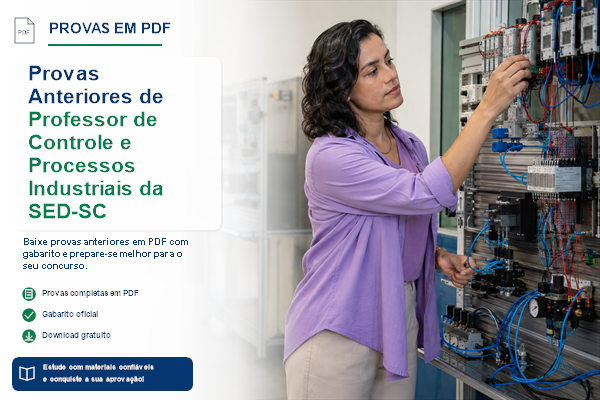 Provas Anteriores de Professor de Controle e Processos Industriais