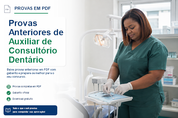 Provas Anteriores de Auxiliar de Consultório Dentário