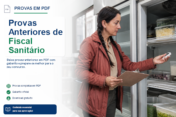 Provas Anteriores de Fiscal Sanitário
