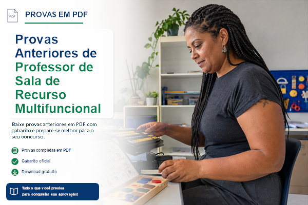 Provas Anteriores de Professor de Sala de Recurso Multifuncional
