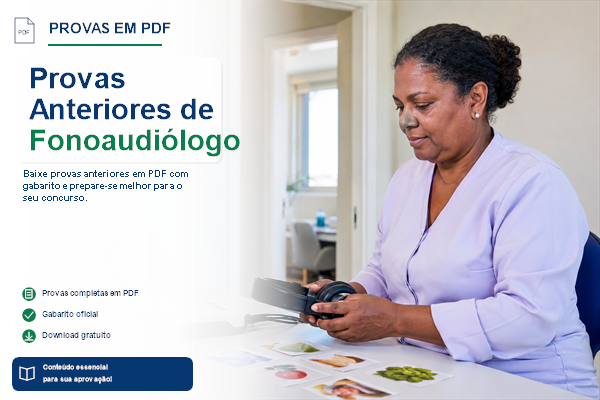 Provas Anteriores de Fonoaudiólogo