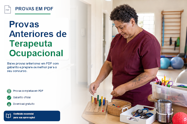Provas Anteriores de Terapeuta Ocupacional