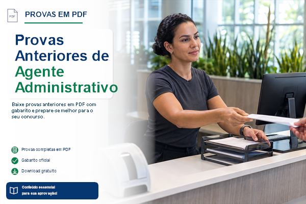 Provas Anteriores de Agente Administrativo