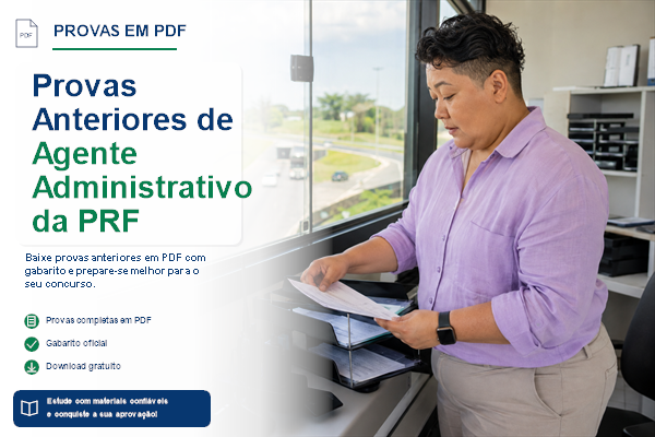 Provas Anteriores de Agente Administrativo da PRF