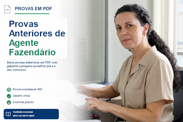Provas Anteriores de Agente Fazendário