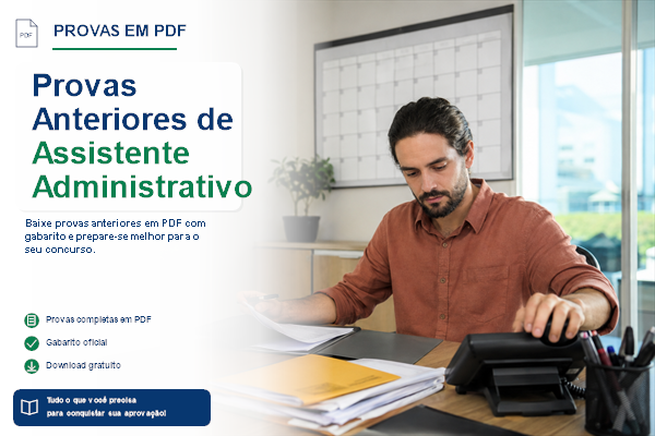 Provas Anteriores de Assistente Administrativo