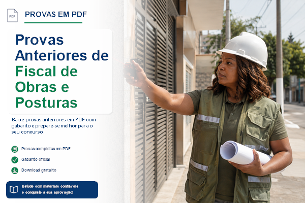Provas Anteriores de Fiscal de Obras e Posturas