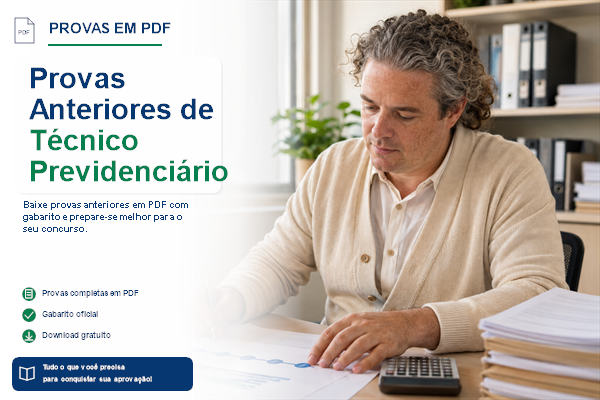 Provas Anteriores de Técnico Previdenciário