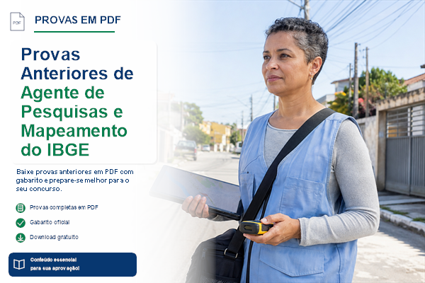 Provas Anteriores de Agente de Pesquisas e Mapeamento