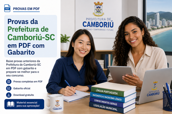 Provas da Prefeitura de Camboriú-SC em PDF com Gabarito
