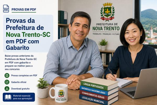 Provas da Prefeitura de Nova Trento-SC em PDF com Gabarito