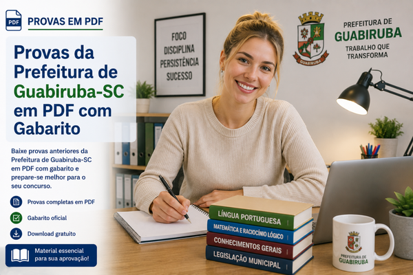 Provas da Prefeitura de Guabiruba-SC em PDF com Gabarito