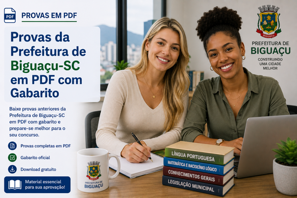 Provas da Prefeitura de Biguaçu-SC em PDF com Gabarito