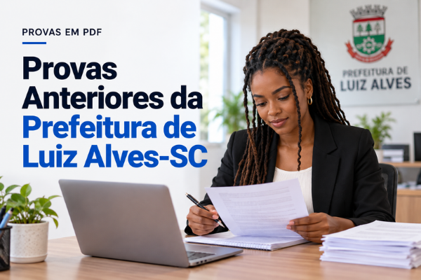 Provas Anteriores da Prefeitura de Luiz Alves-SC