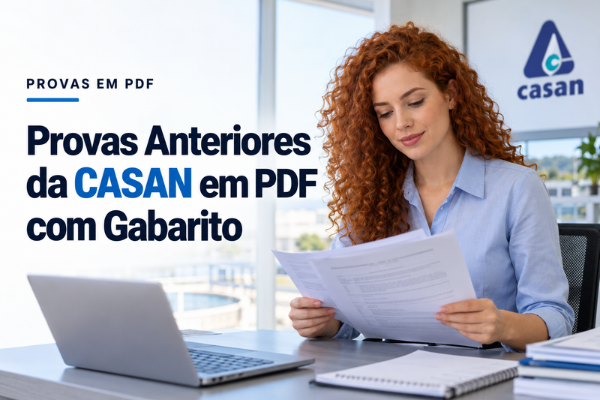 Provas Anteriores da CASAN em PDF com Gabarito