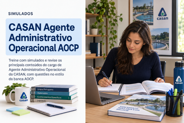 Simulado CASAN Agente Administrativo Operacional AOCP com Gabarito Comentado